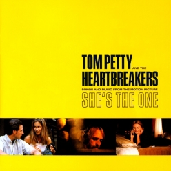 Tom Petty and the Heartbreakers - Songs and Music from She's the One